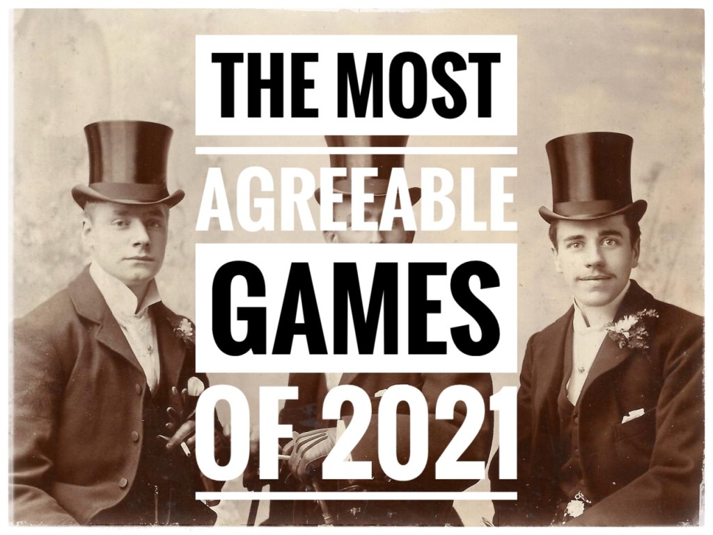 The Most Agreeable Games of&nbsp;2021